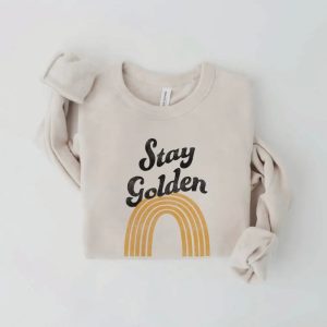 Stay Golden Unisex Pullover Sweatshirt Relaxed Fit